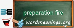 WordMeaning blackboard for preparation fire